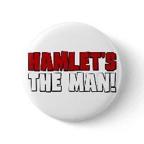 Hamlet's The Man buttons