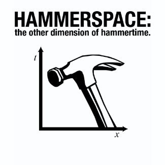 hammerspace: the other dimension of hammertime. shirt