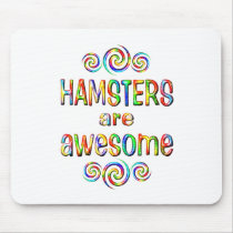 HAMSTERS ARE AWESOME MOUSEPADS