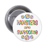 HAMSTERS ARE AWESOME PINS