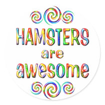 HAMSTERS ARE AWESOME STICKER