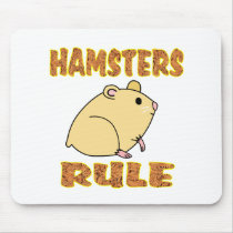 HAMSTERS RULE mousepads by AllPetsStore HAMSTERS RULE mousepads
