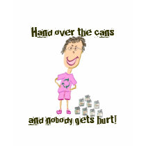 Hand over the cans...tee shirt.