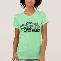 Hand Over The Doe! Shirts