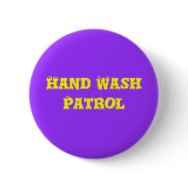 Hand Wash Patrol buttons by blitzinkc Hand Wash Patrol buttons