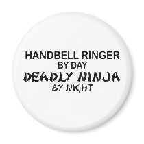 Handbell Ringer Deadly Ninja by Night magnets