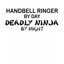 Handbell Ringer Deadly Ninja by Night t-shirts