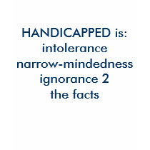 HANDICAPPED is: t-shirts by design_girl HANDICAPPED is: t-shirts