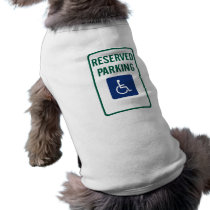 Handicapped Reserved Parking Highway Sign pet clothing by wesleyowns Handicapped Reserved Parking Highway Sign pet clothing