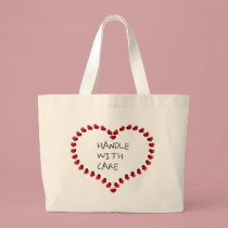 Handle with Care bags