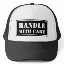 Handle With Care hats