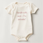 Handle with care - I'm delicate! t-shirts