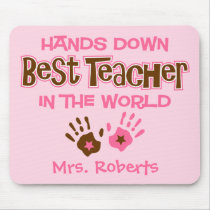 Hands Down Best Teacher mousepads