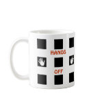 Hands Off Coffee Mug