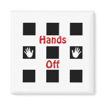 Hands Off Magnet