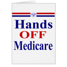 Hands Off Medicare Greeting Card