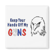Hands Off My Guns Refrigerator Magnet