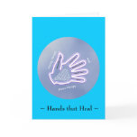 Hands that Heal - Greeting Card Hands that Heal - Greeting Card