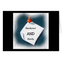 Handsome AND Handy Greeting Card