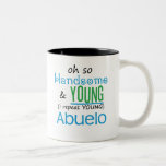 Handsome and Young Abuelo Mugs