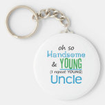 Handsome and Young Uncle Key Chain
