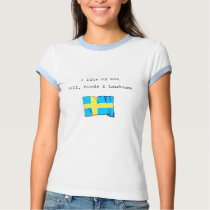 "Handsome Swede..." T-Shirt