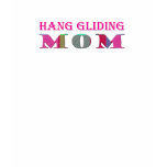 Hang Gliding Mom-More Sports in Shop T Shirts