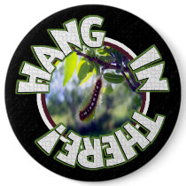 Hang In There Button