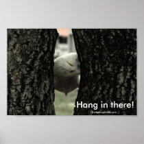 Hang in there! print
