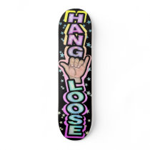 Hang loose custom skateboard