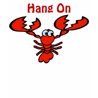 Hang On Crayfish Lobster shirt