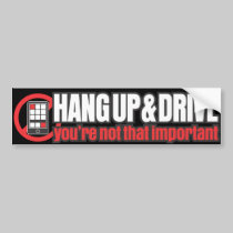 Hang Up and Drive bumper stickers