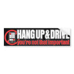 Hang Up and Drive Bumper Stickers