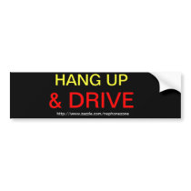 HANG UP AND DRIVE BUMPER STICKERS