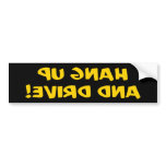 Hang Up And Drive Front Bumper Sticker bumper stickers