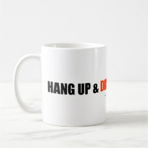 Hang up & drive! mugs