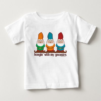 Hangin&#39; With My Gnomies T-shirts
