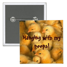 Hanging with my peeps! buttons