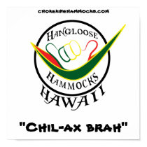 Hangloose Rasta, "Chil-ax brah", Poster posters