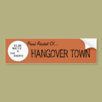 Hangover Town Bumper Sticker bumper stickers