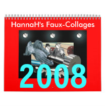 HannaH's Faux-Collages, 2008 calendars