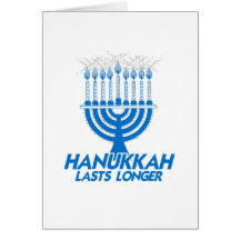 HANUKKAH LASTS LONGER -.png Cards