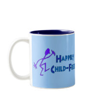 Happily Child-Free mugs