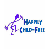 Happily Child-Free t-shirts