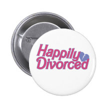 Happily Divorced Pinback Buttons