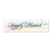 Happily Married bumper stickers by wiferichie Happily Married bumper stickers
