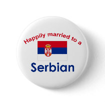 Happily Married to a Serbian 2 buttons by worldshop Happily Married to a Serbian 2 buttons