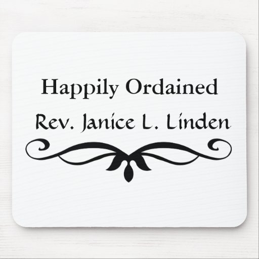 Happily ORDAINED MINISTER GIFTS Mousepad