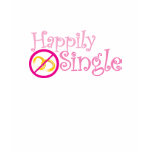 Happily Single Collection Tee by MDillon Designs