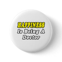 Happiness...Doctor buttons by Doctor_Shirts Happiness...Doctor buttons